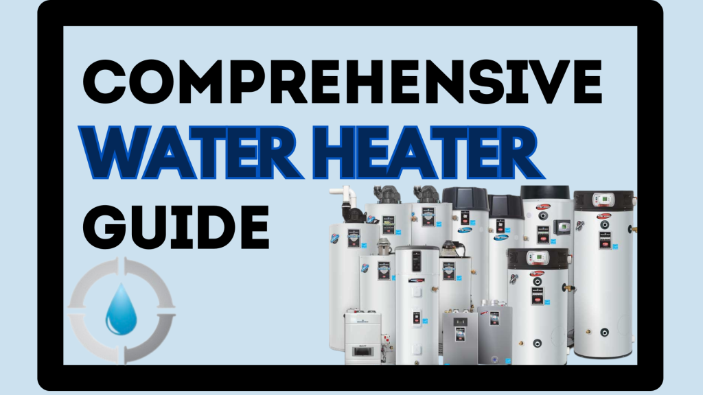 Detailed breakdown of water heater types, including pros and cons of tank and tankless systems. Comprehensive Water Heater Guide by GPS Plumbing. 