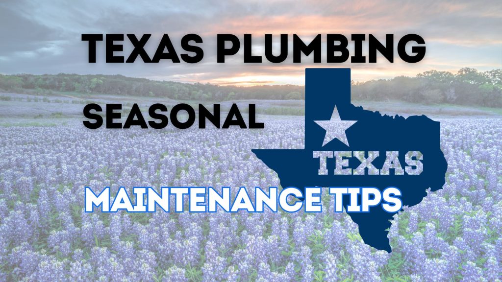 Texas state image with bluebonnets in the background, representing Texas plumbing seasonal maintenance tips