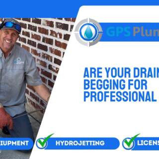 Are Your Drains Begging For Professional Help By Gps Plumbing